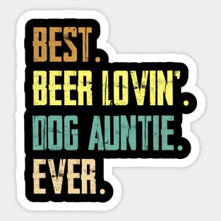 Best Beer Loving Dog Auntie Ever Funny Lover Drinking Gift Sticker